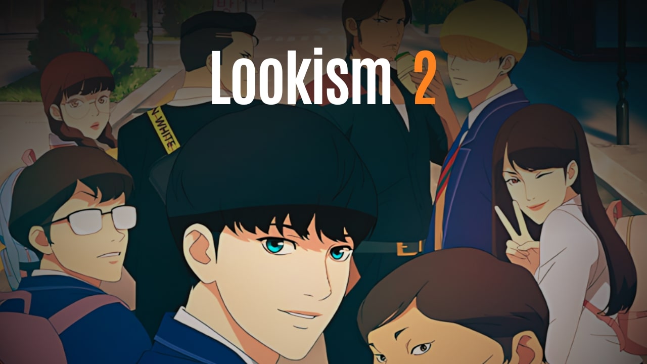 Lookism temporada 2 fecha de estreno y últimas noticias