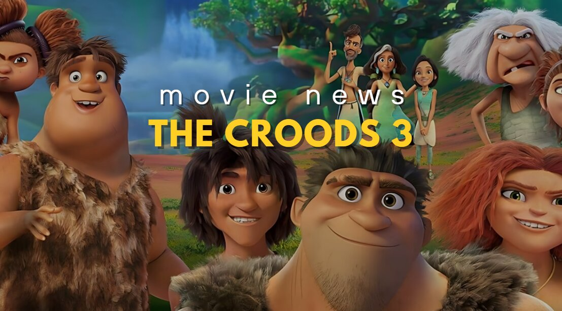 Croods 3 Release Date!