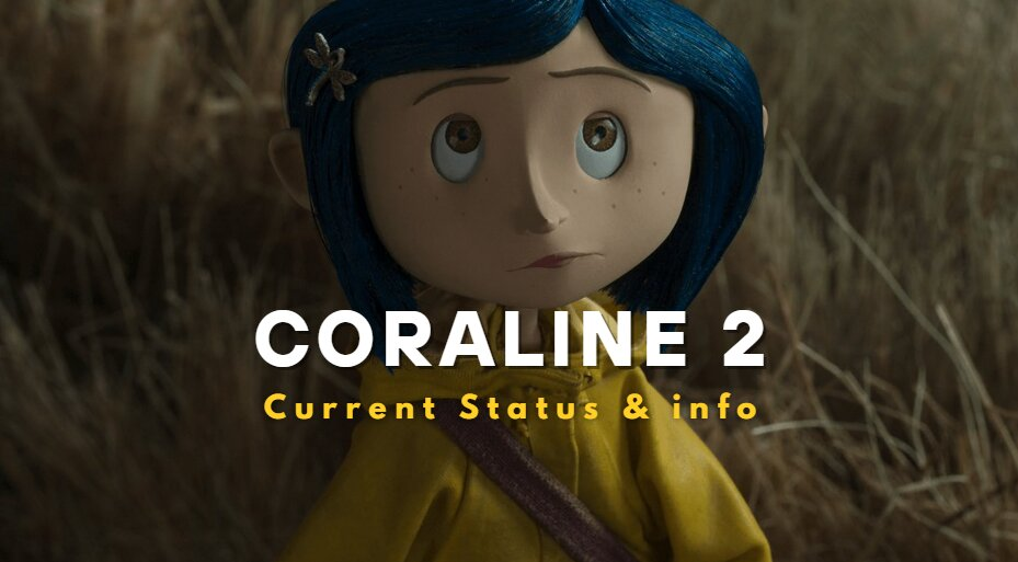 About the movie Coraline 2