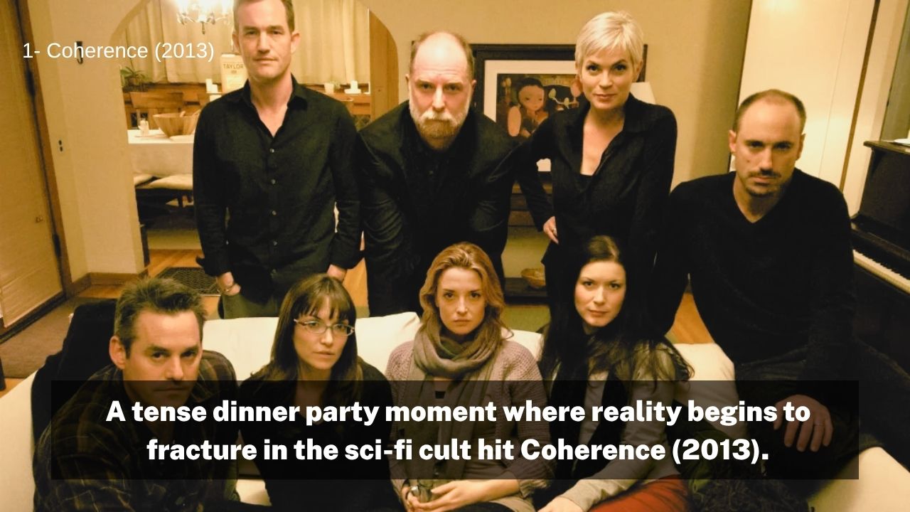 Coherence 2013 dinner party scene single location movie